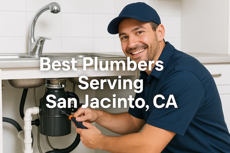 Best Plumbers Serving San Jacinto CA